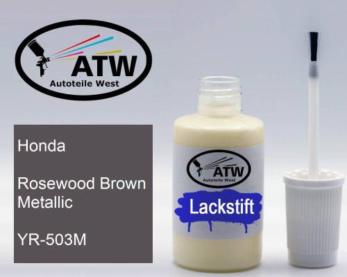 Honda, Rosewood Brown Metallic, YR-503M: 20ml Lackstift, von ATW Autoteile West.